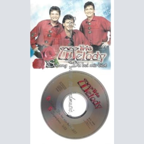 CD--TRIO MELODY--    SOLANG DU BEI MIR BIST