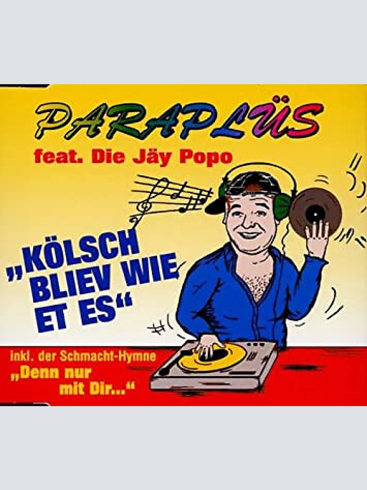 CD, Maxi Paraplüs* ,feat Die Jäy Popo - KÖLSCH BLIEV WIE ET ES