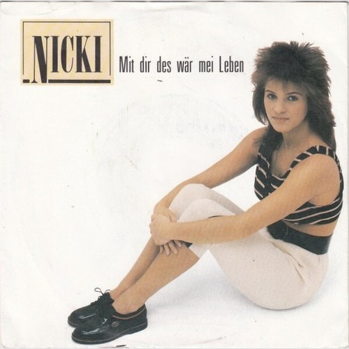 7", Single Nicki - Mit Dir Des Wär Mei Leben