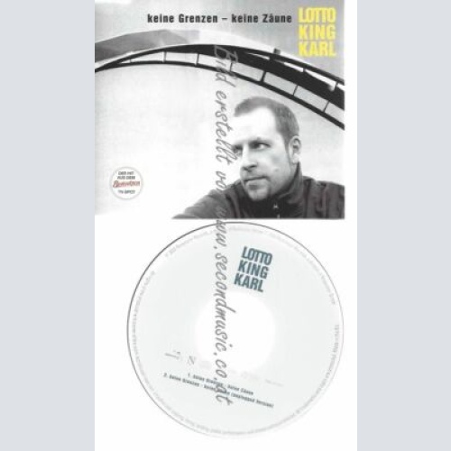 CD--LOTTO KING KARL--    KEINE GRENZEN - KEINE ZÄUNE