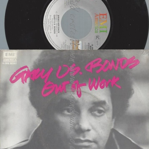 7"    Gary U.S. Bonds  Out Of Work