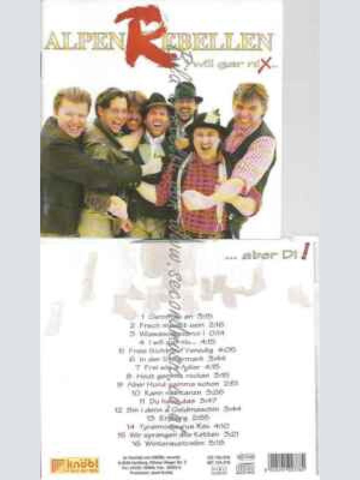 CD--ALPENREBELLEN--ALPENREBELLEN, ICH WIL GAR NIX... ABER DI!