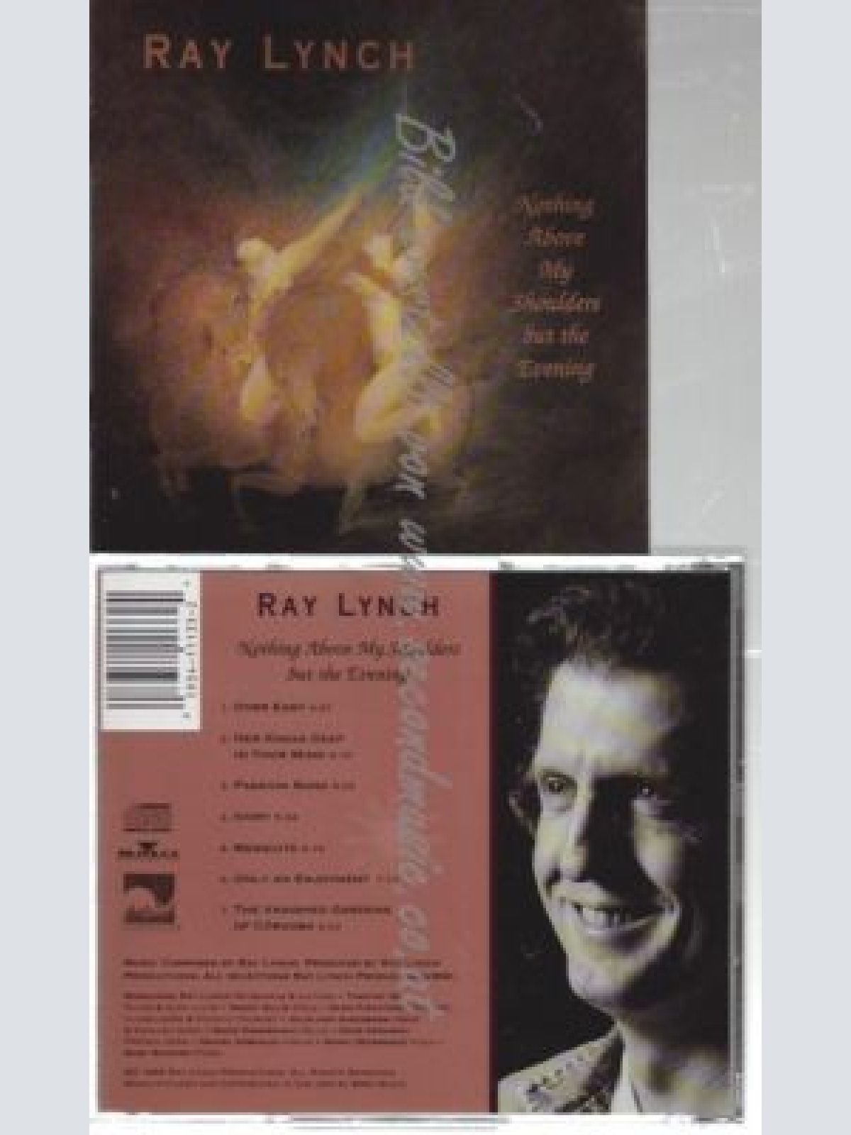 CD--RAY LYNCH--    NOTHING ABOVE MY SHOULDERS BUT THE EVENING