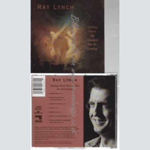 CD--RAY LYNCH--    NOTHING ABOVE MY SHOULDERS BUT THE EVENING