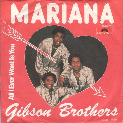 7", Single Gibson Brothers - Mariana