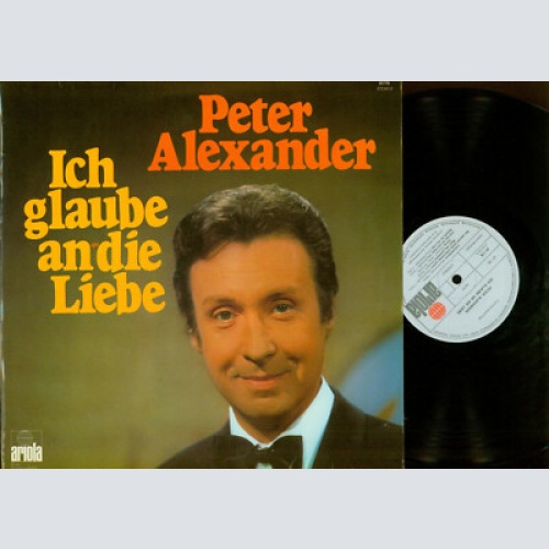 LP-   Peter Alexander – Ich Glaube An Die Liebe