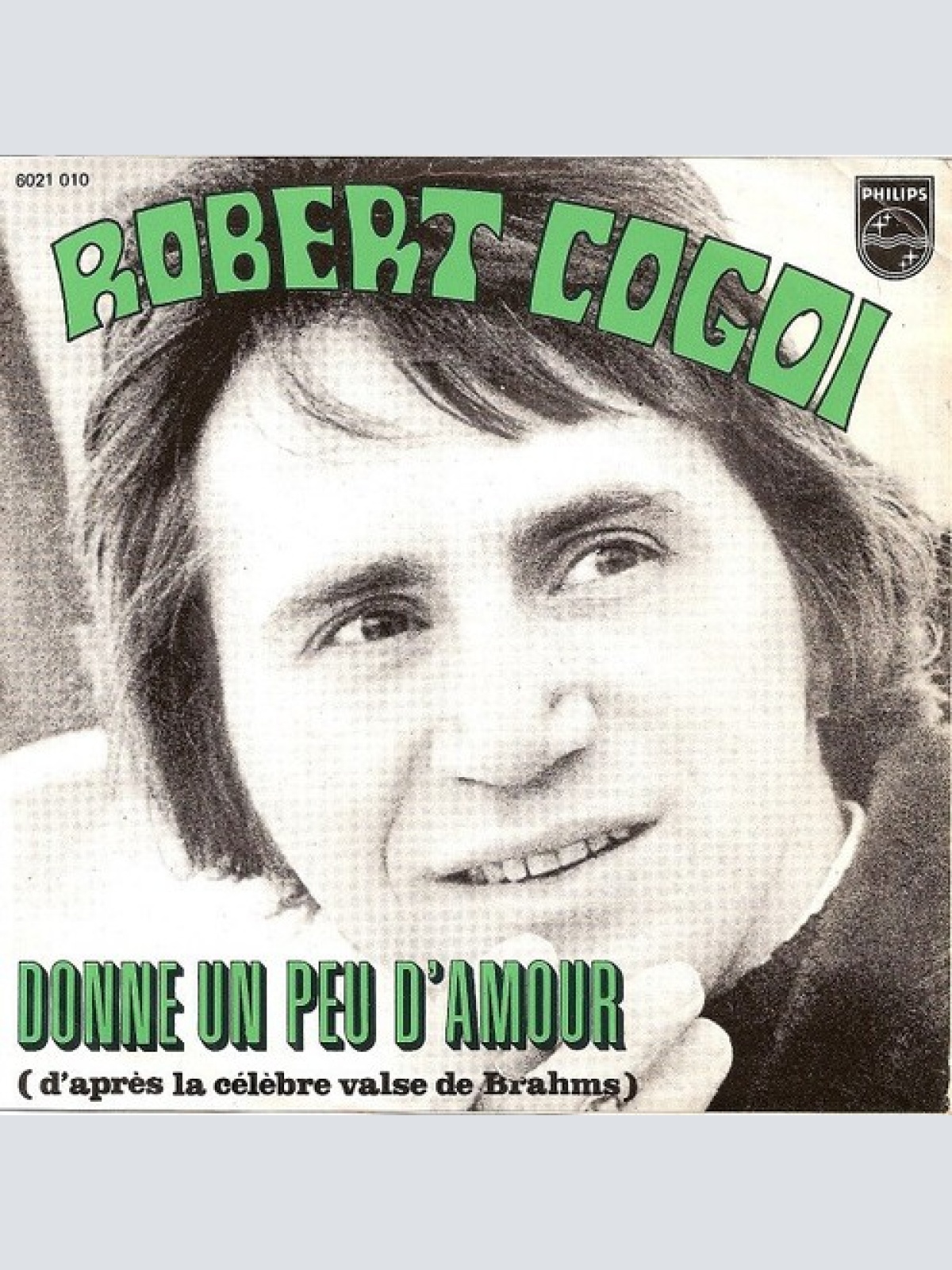 7", Mono Robert Cogoi - Donne Un Peu D'amour (D'après La Célèbre Valse De Bra...