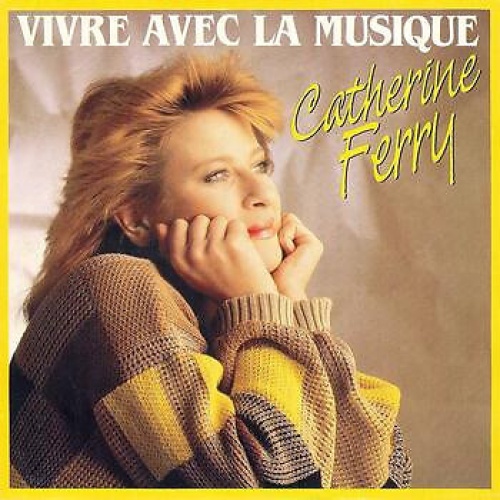 7", Single Catherine Ferry - Vivre Avec La Musique