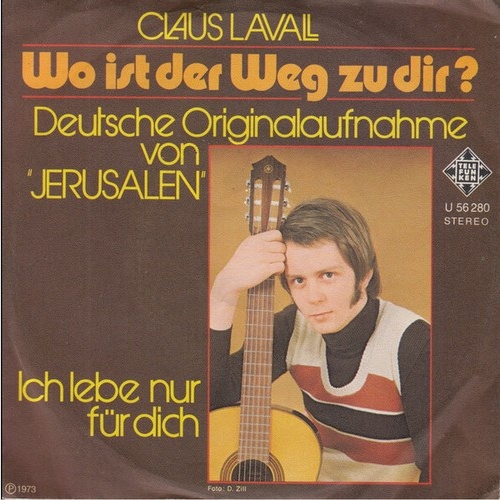7", Single Claus Lavall - Wo Ist Der Weg Zu Dir ?