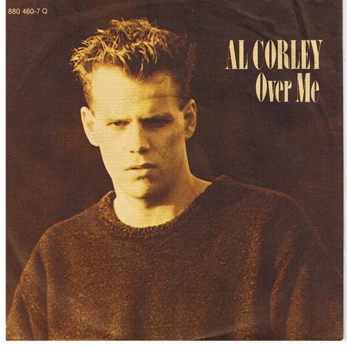 7", Single, Inj Al Corley - Over Me