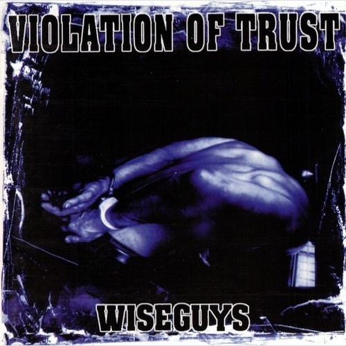 CD, Album Violation Of Trust - Wiseguys