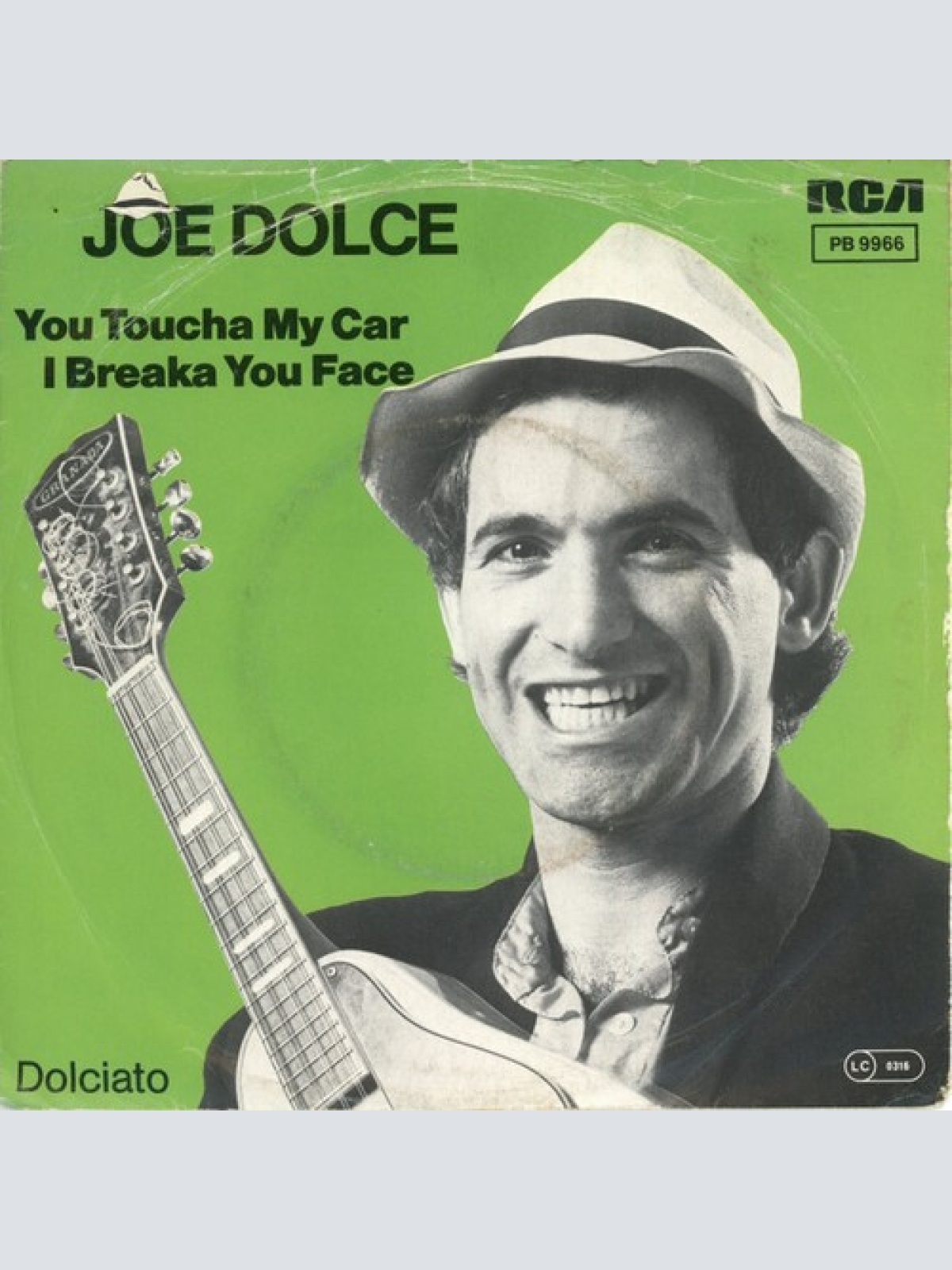 7", Single Joe Dolce - You Toucha My Car I Breaka You Face