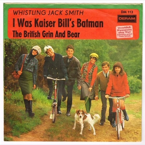 7", Single, Promo Whistling Jack Smith - I Was Kaiser Bill's Batman