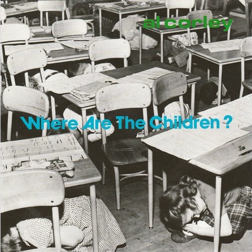 7", Single Al Corley - Where Are The Children