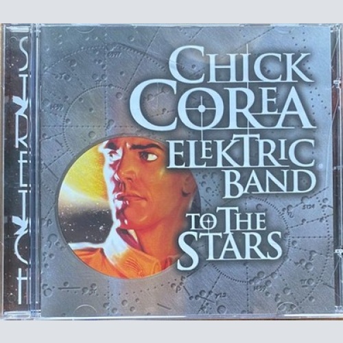 CD, Album The Chick Corea Elektric Band - To The Stars