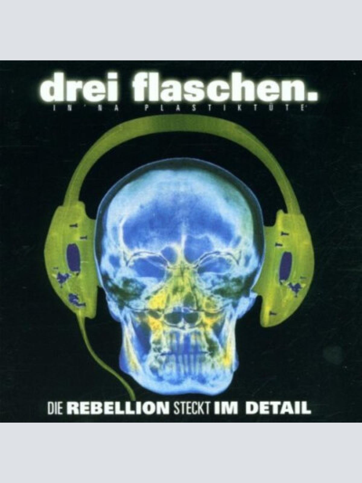 CD, Album Drei Flaschen. In 'na Plastiktüte* - Die Rebellion Steckt Im Detail