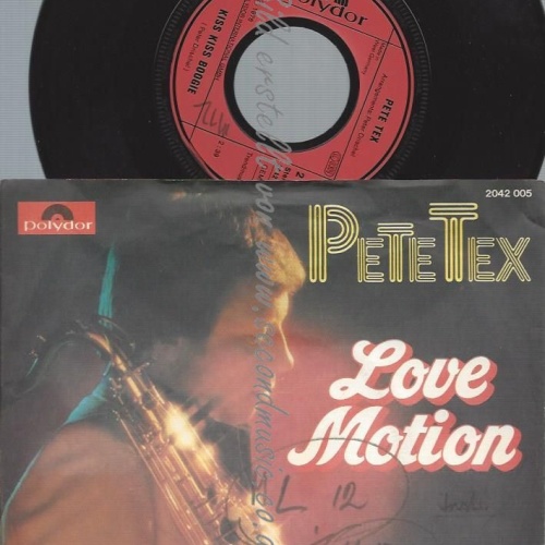 7"  Pete Tex – Love Motion