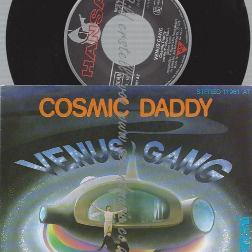 7"   Venus Gang  Cosmic Daddy