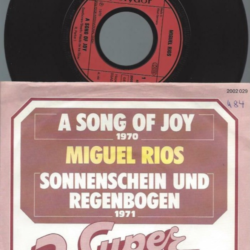 7" Miguel Ríos – A Song Of Joy / Sonnenschein Und Regenbogen