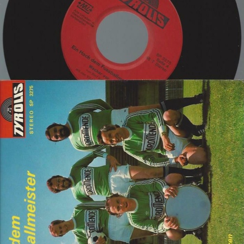 7" Viller Spatzen – Ein Hoch Dem Fussballmeister / Wacker vor noch ein Tor