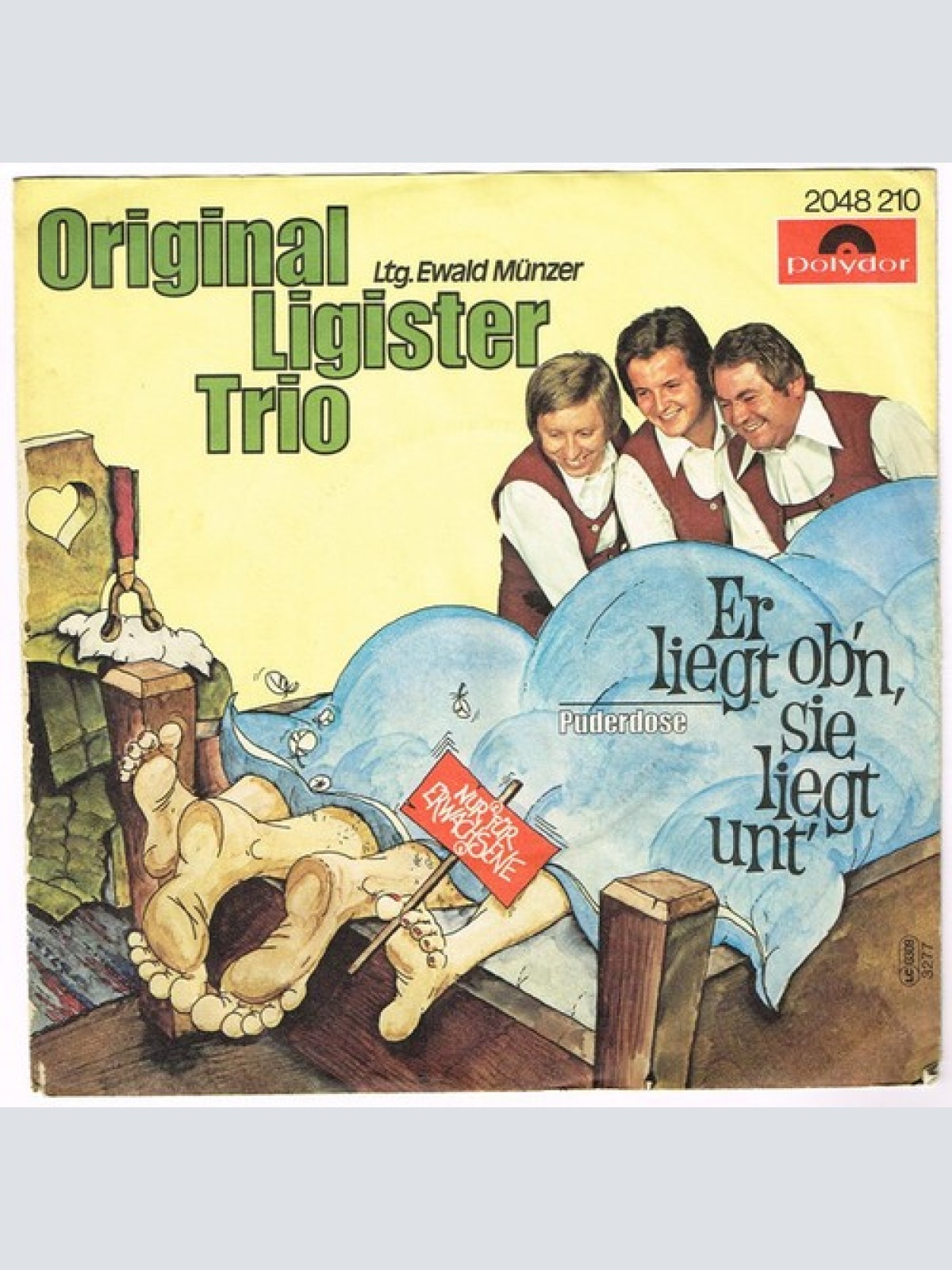7", Single Original Ligister Trio - Er Liegt Ob'n, Sie Liegt Unt'