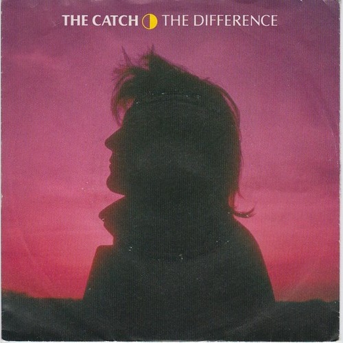 7", Single The Catch - The Difference