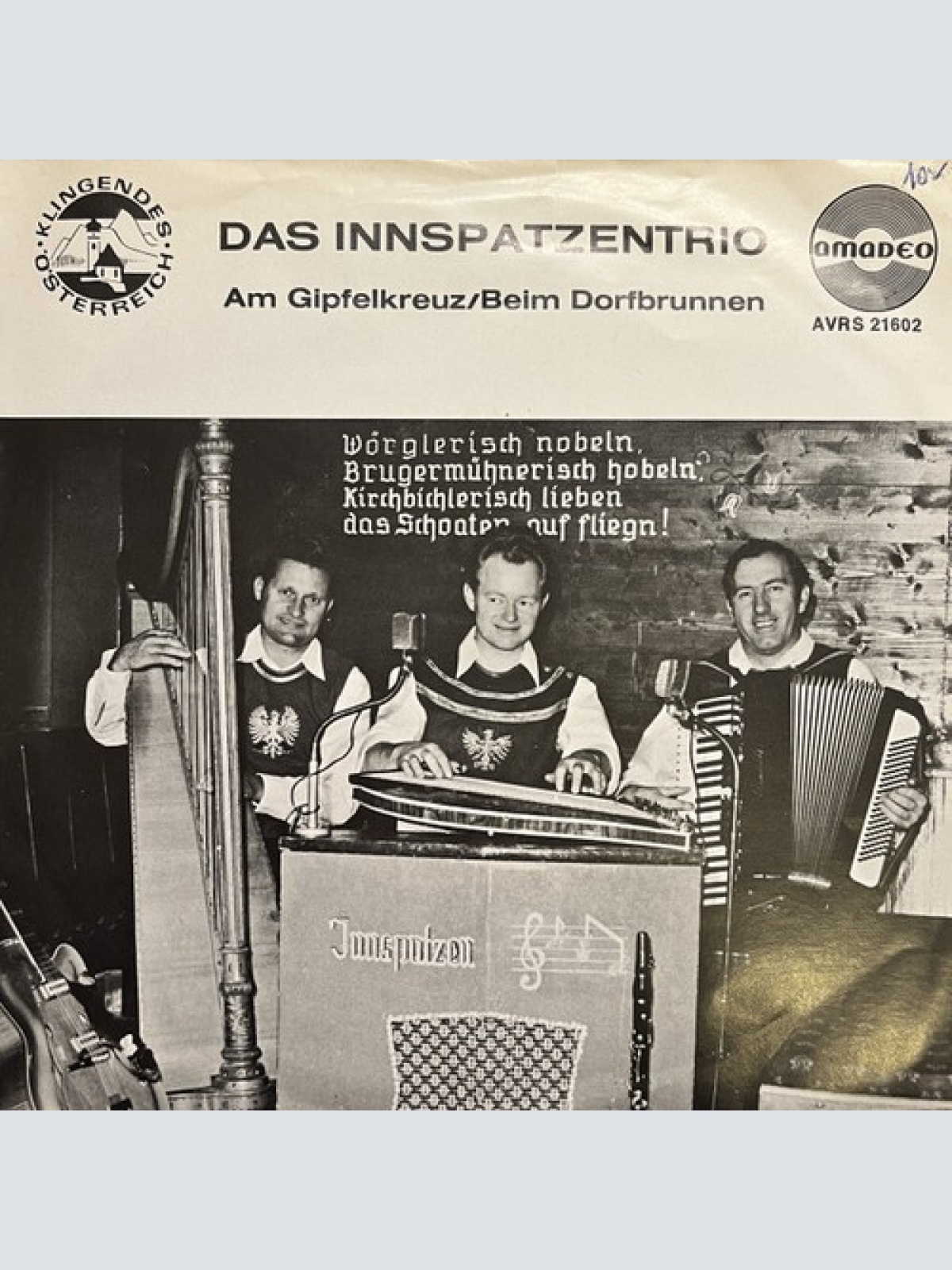 7" Das Innspatzentrio* - Am Gipfelkreuz / Beim Dorfbrunnen