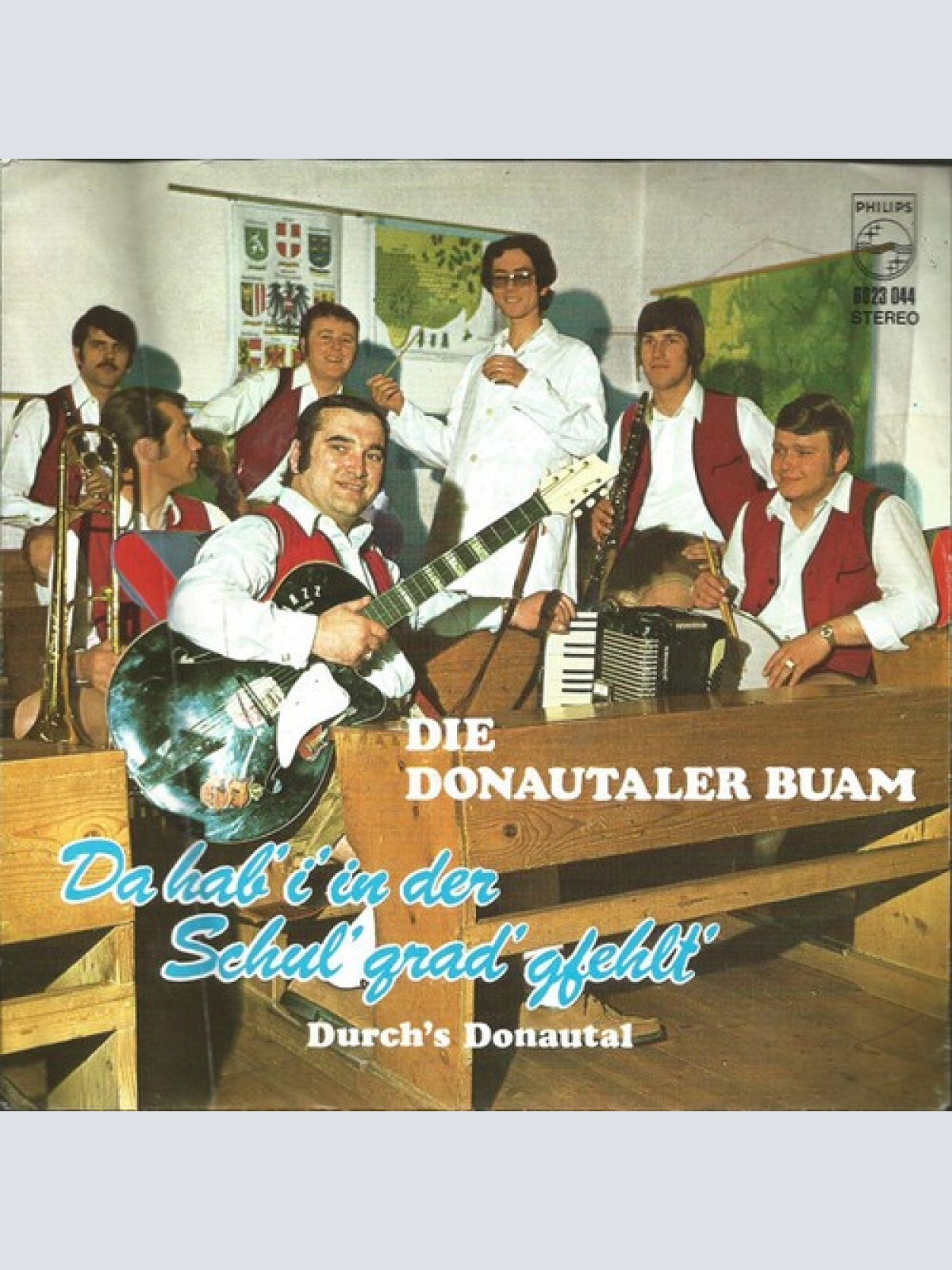 7", Single Die Donautaler Buam - Da Hab' I' In Der Schul' Grad' Gfehlt'...