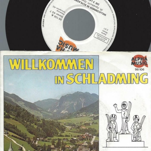 7" Willkommen in Schladming -- Die 3 Lauser