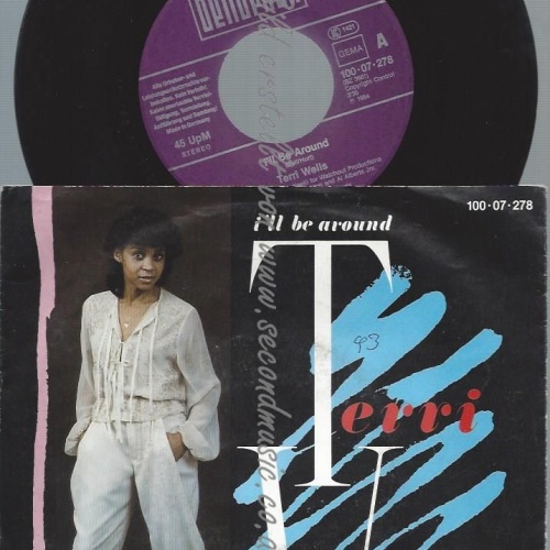 7"   Terri Wells  I'll Be Around