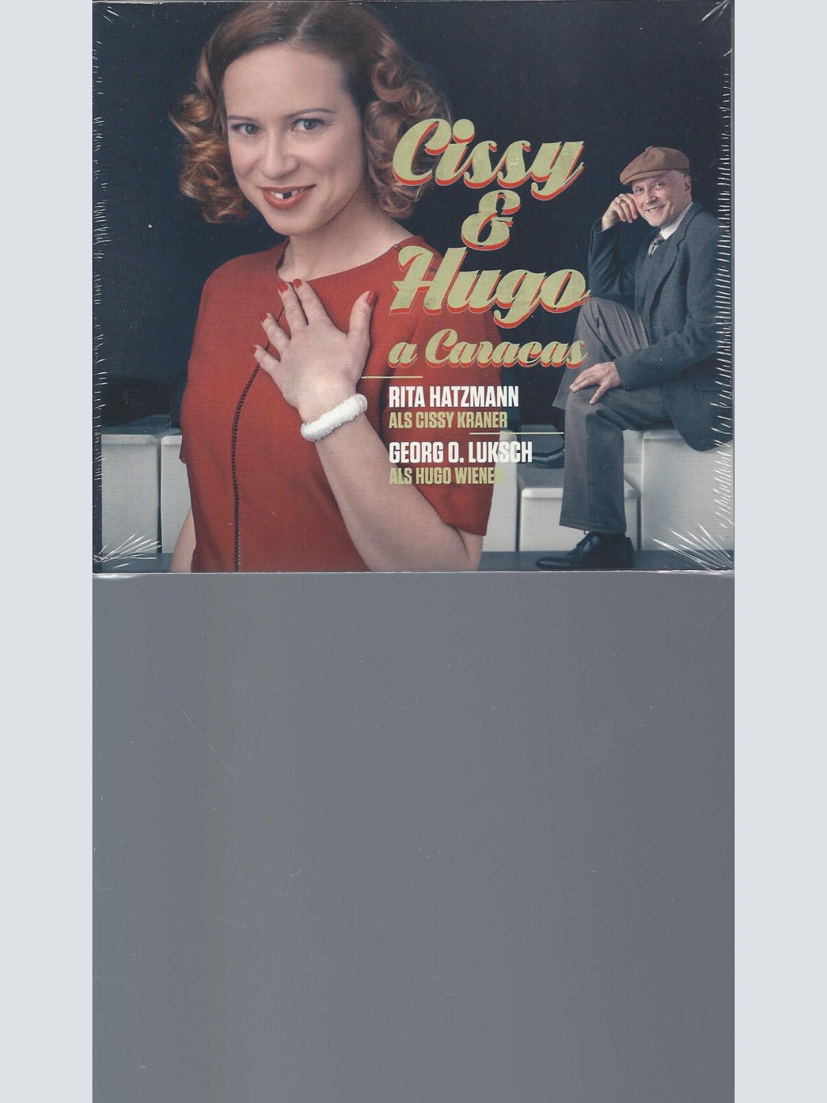 CD--Cissy & Hugo a Caracas    Rita Hatzmann und Georg O. Luksch