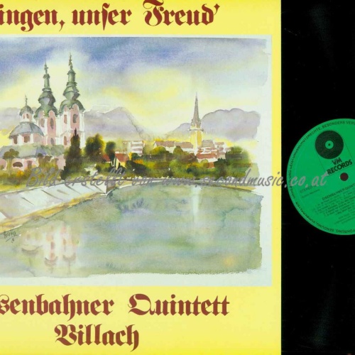LP-- Eisenbahnerquintett Villach – Singen, Unser Freud  / NM