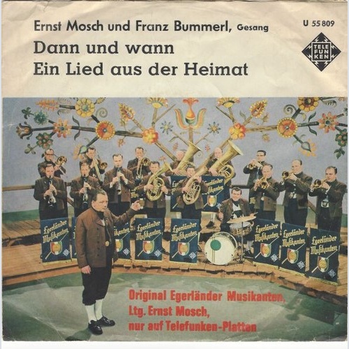 7", Single Ernst Mosch Und Franz Bummerl, Original Egerländer Musikanten* - D...