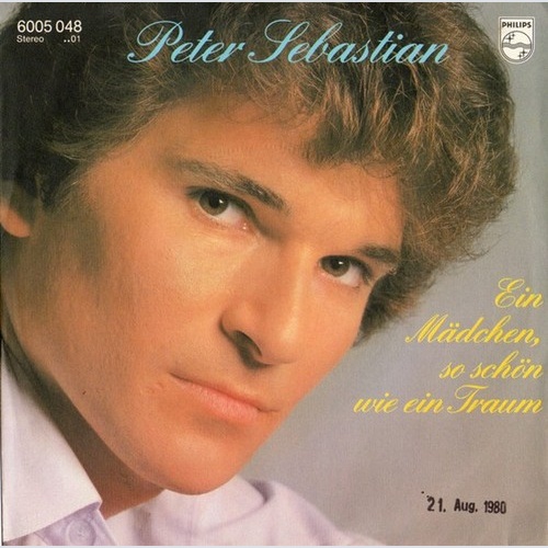7", Single Peter Sebastian - Ein Mädchen So Schön Wie Ein Traum