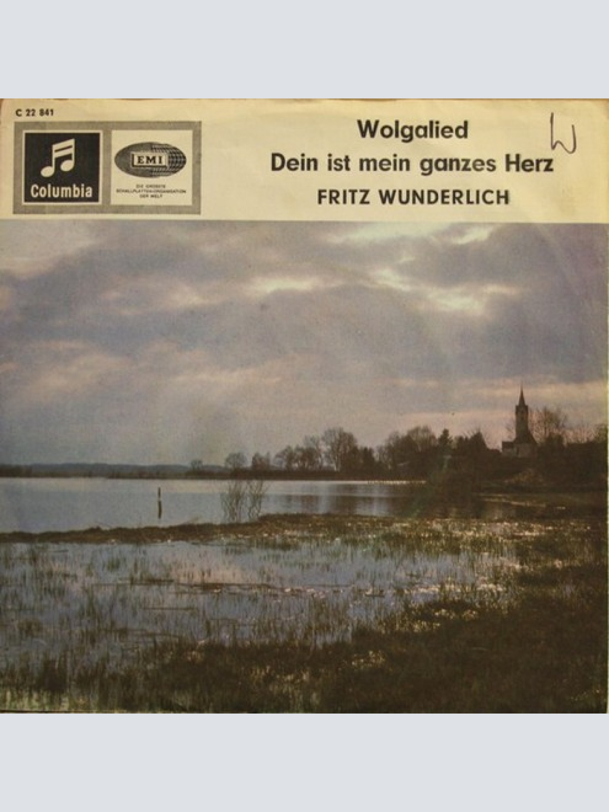 7" Fritz Wunderlich - Wolgalied / Dein Ist Mein Ganzes Herz