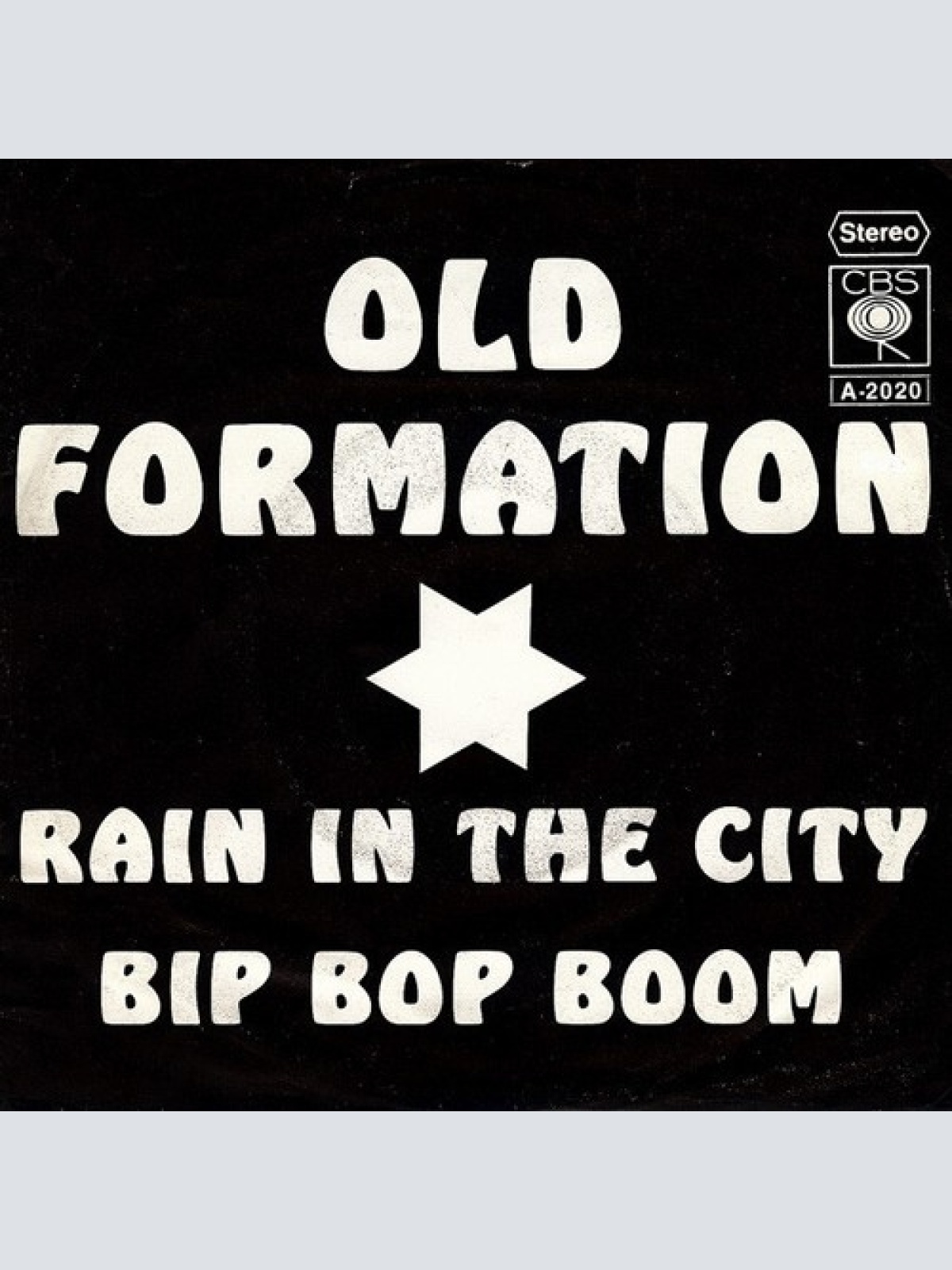 7", Single Old Formation - Rain In The City / Bip Bop Boom