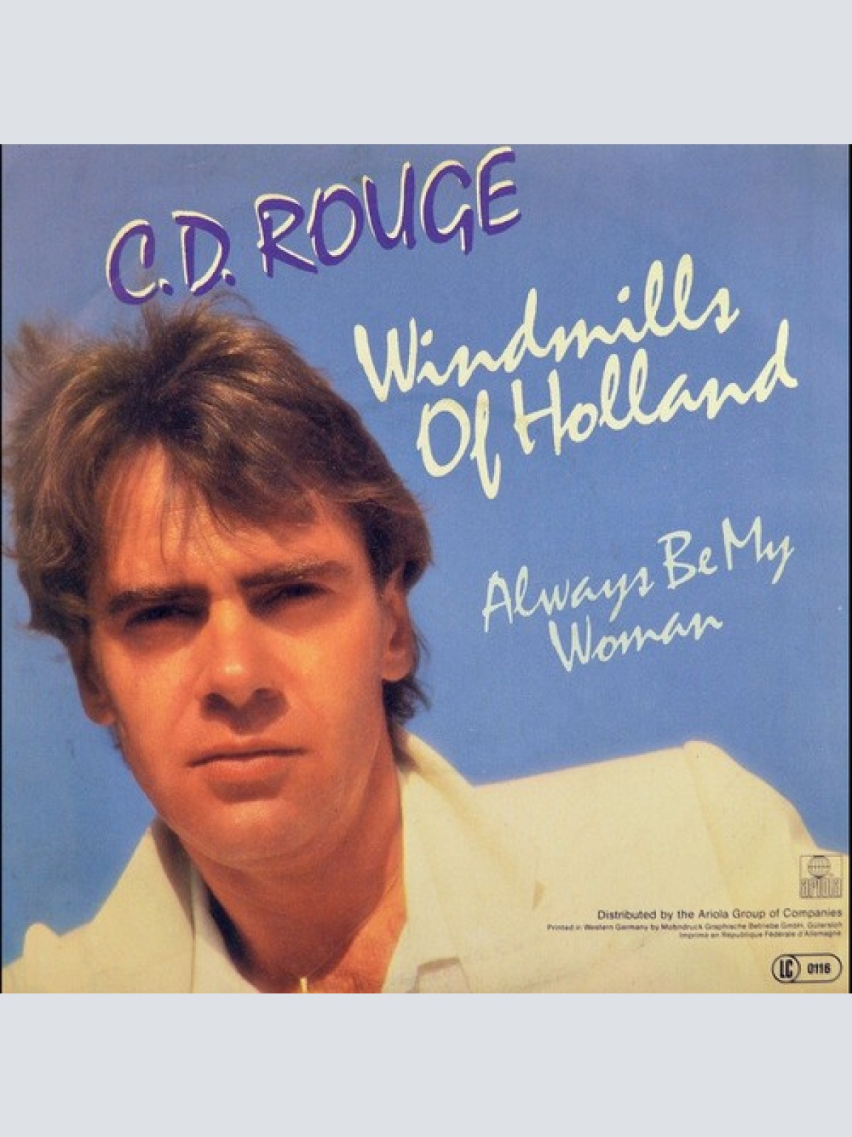 7", Single C.D. Rouge* - Windmills Of Holland