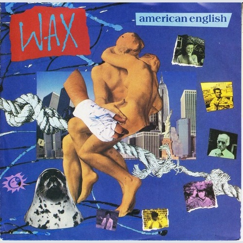 7", Single Wax (6) - American English