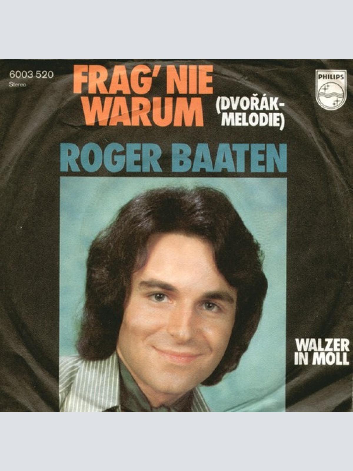 7", Single Roger Baaten* - Frag' Nie Warum