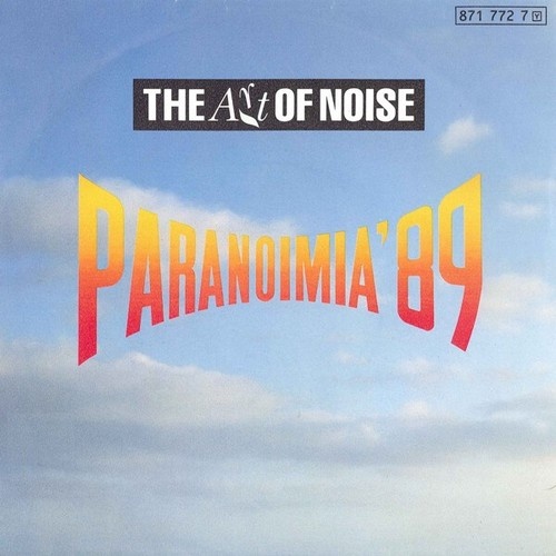 7" The Art Of Noise - Paranoimia '89