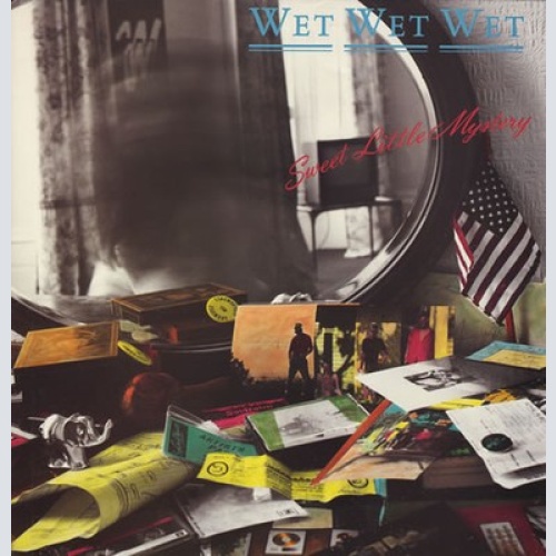 7", Single Wet Wet Wet - Sweet Little Mystery