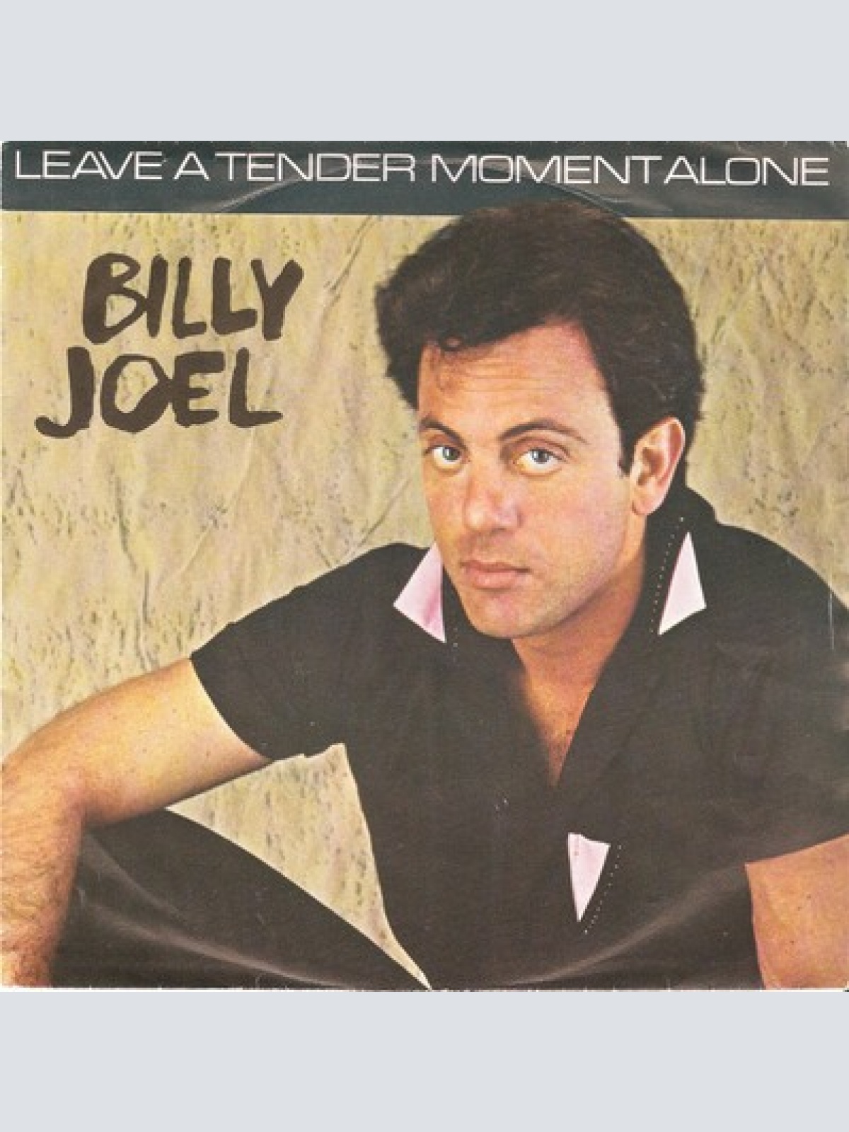 7", Single Billy Joel - Leave A Tender Moment Alone
