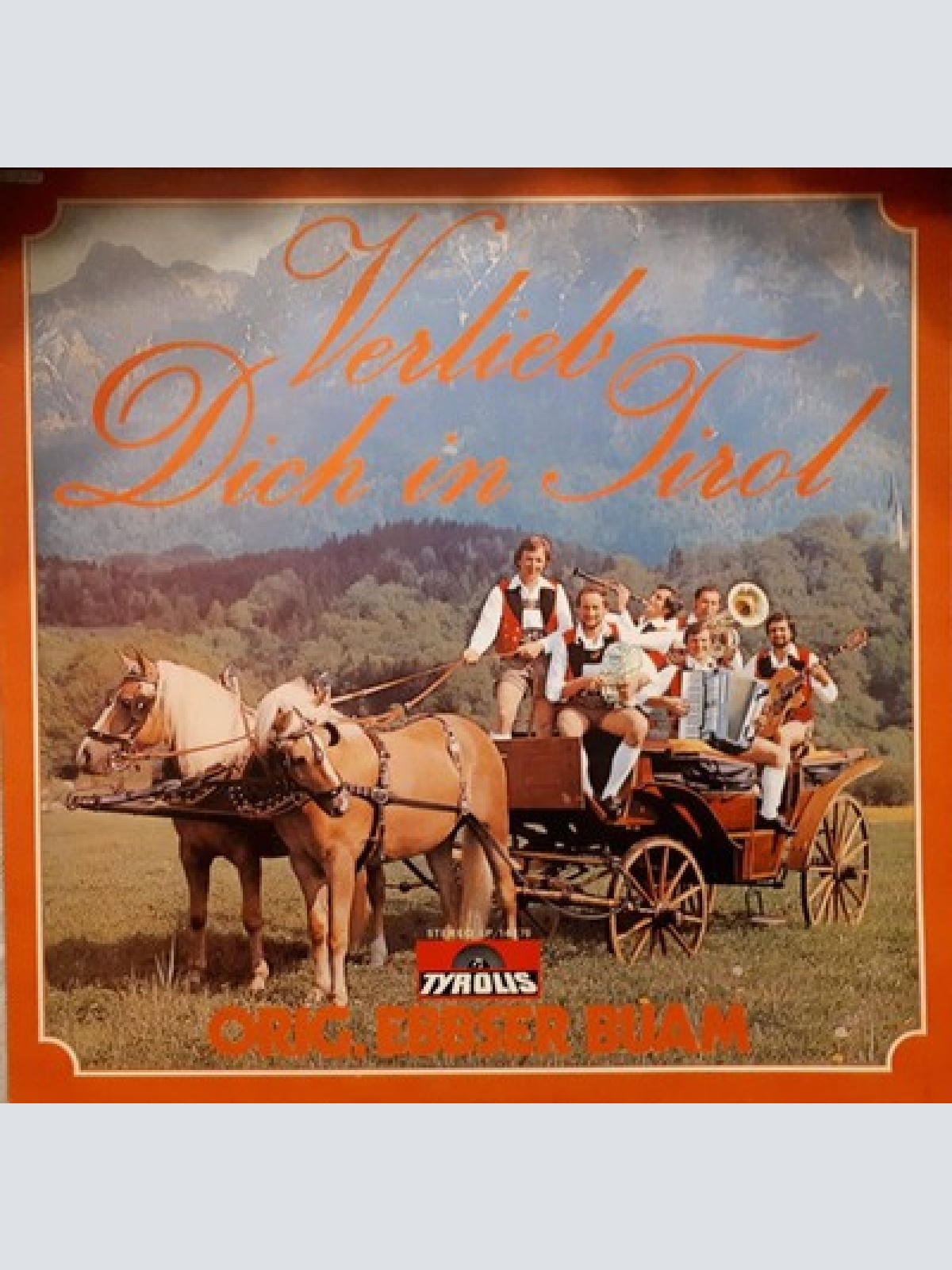 LP Orig. Ebbser Buam - Verlieb Dich In Tirol