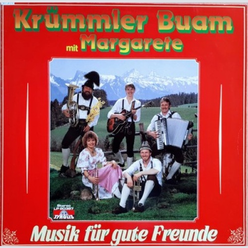 LP Krümmler Buam Mit Margarete* - Musik Für Gute Freunde