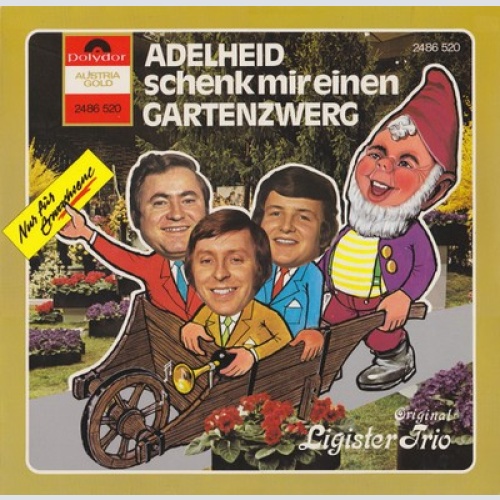 LP, Album Original Ligister Trio - Adelheid Schenk Mir Einen Gartenzwerg