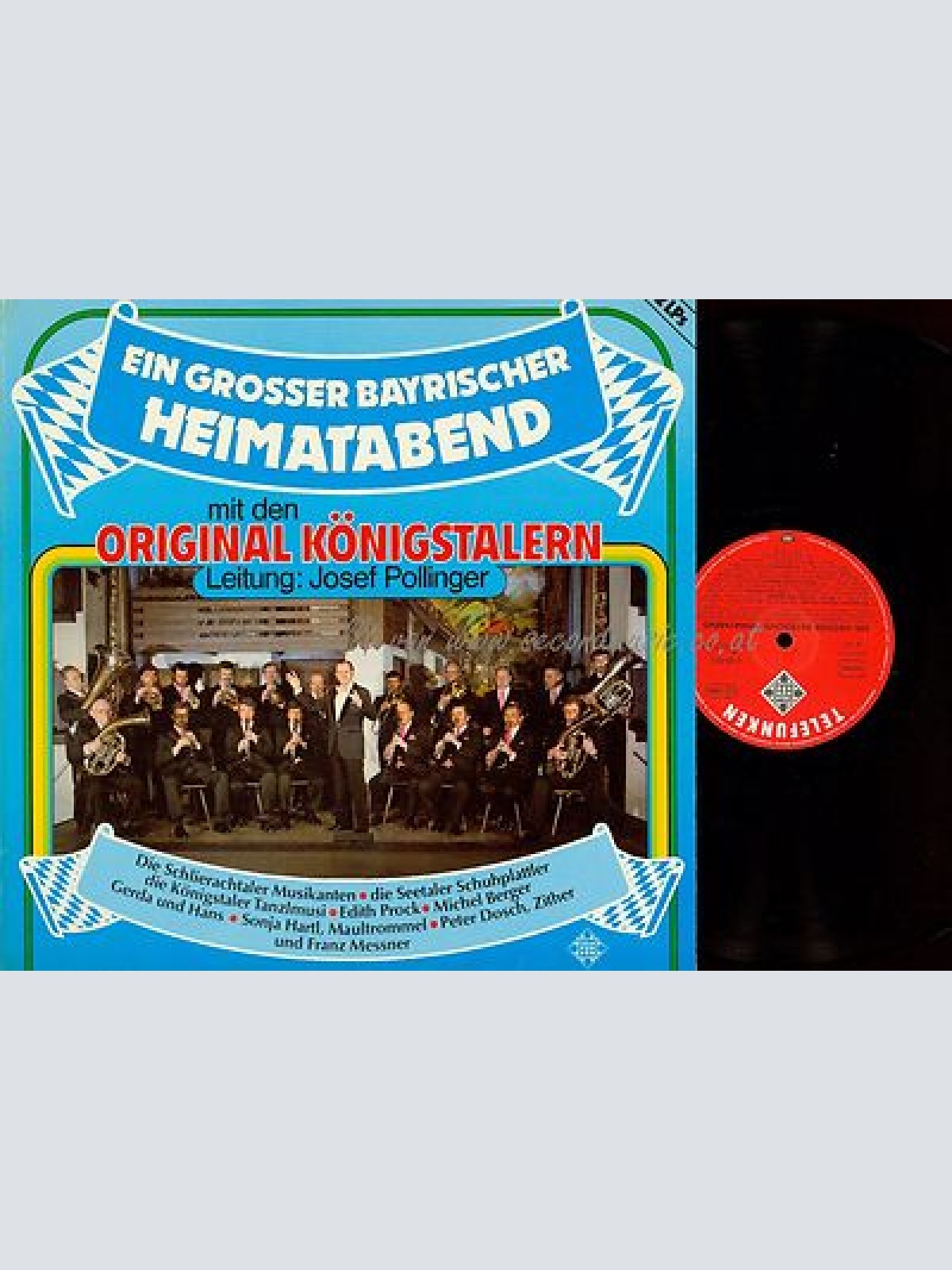 LP--EIN GROSSER BAYRISCHER HEIMATABEND MIT DEN ORIG KÖNIGSTALERN --JOSEF POLLING