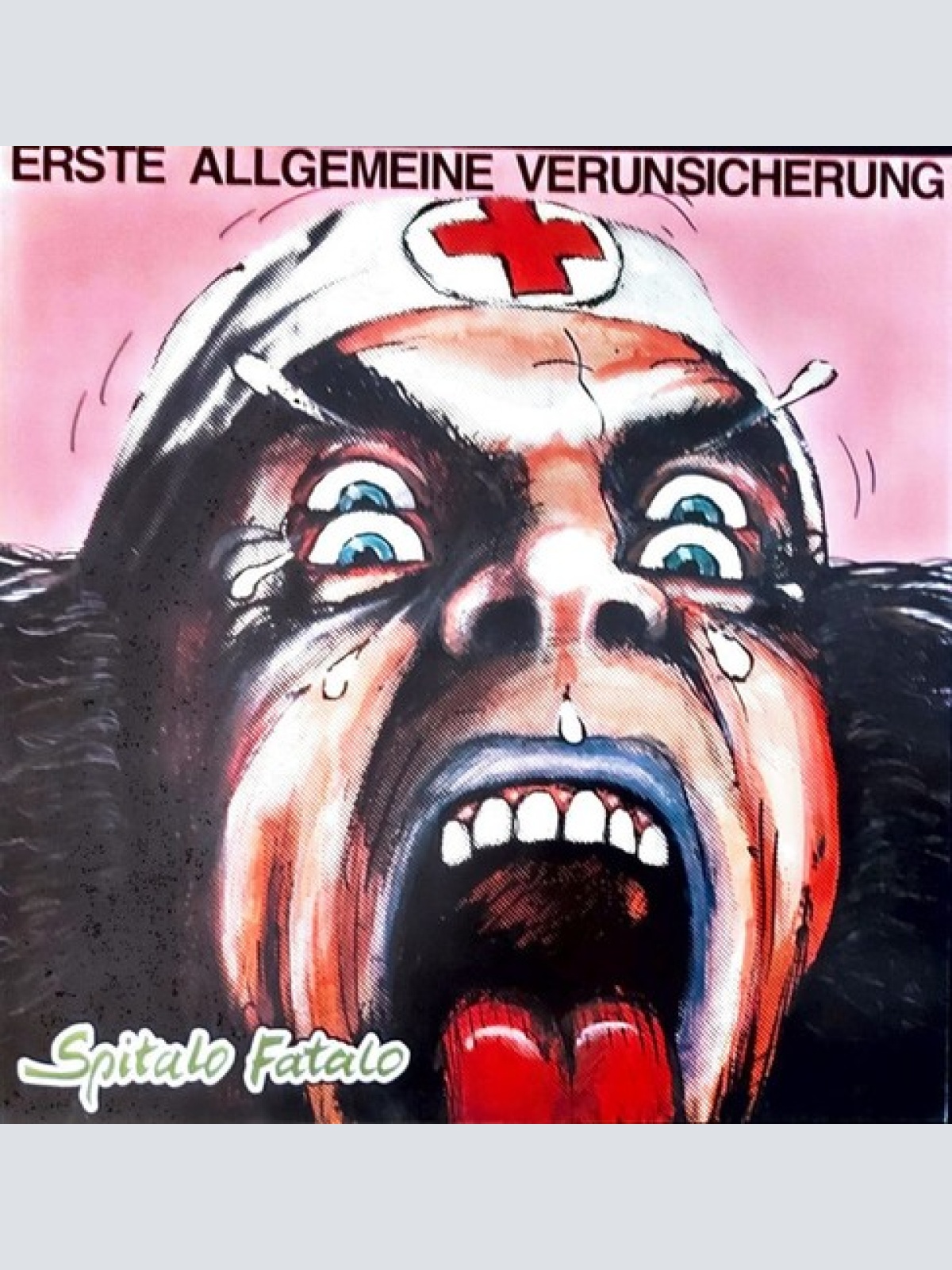 LP, Album, RE, TP, Pin Erste Allgemeine Verunsicherung* - Spitalo Fatalo