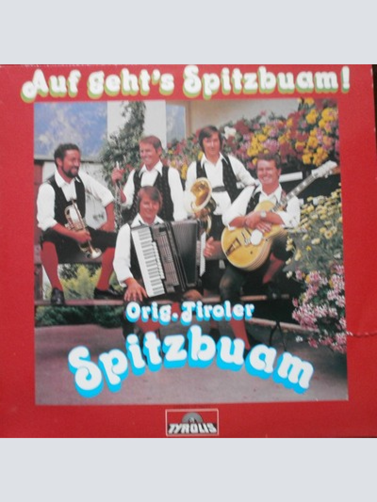 LP, Album Orig. Tiroler Spitzbuam* - Auf Geht's Spitzbuam