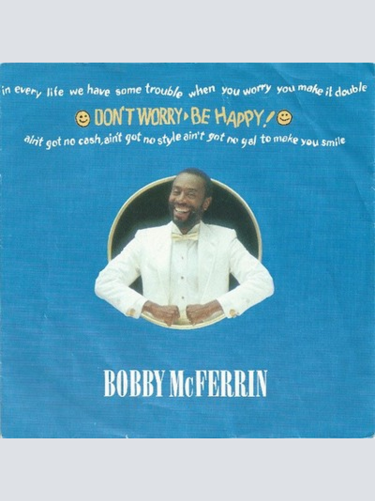 7", Single Bobby McFerrin - Don't Worry - Be Happy!