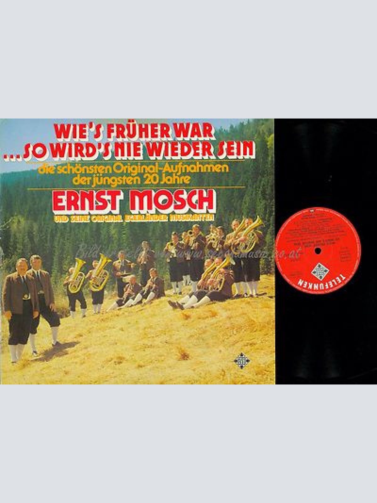 LP--ERNST MOSCH WIES FRÜHER WAR SO WIRDS NIE WIEDER SEIN